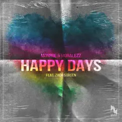 Happy Days (feat. Zach Sorgen) - Single by Monroe & Moralezz album reviews, ratings, credits
