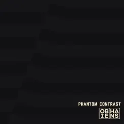 Phantom Contrast - Single by Obie Hans album reviews, ratings, credits