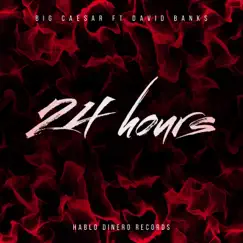 24 Hours (feat. David Banks) - Single by Big Caesar album reviews, ratings, credits
