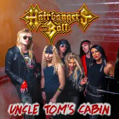 Uncle Tom's Cabin - Single by Hairbangers Ball album reviews, ratings, credits