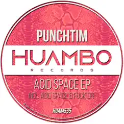 Acid Space EP by PUNCHTIM album reviews, ratings, credits
