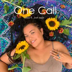 One Call (feat. Jvst Josh) - Single by Jella album reviews, ratings, credits