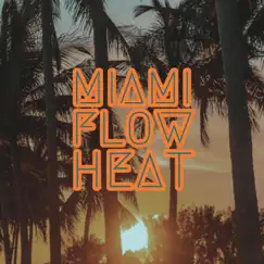 Miami Flow Heat - Single by Jose Marin album reviews, ratings, credits