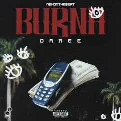 BURNA - Single by Daree & Nekonthebeat album reviews, ratings, credits