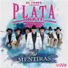Tus Mentiras - Single album lyrics, reviews, download