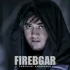 Firebgar - Single album lyrics, reviews, download