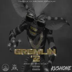 Gremlin '22 - Single by Kushone album reviews, ratings, credits
