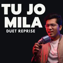 Tu Jo Mila Love Duet (feat. Vikas Kochar) Song Lyrics