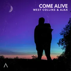 Come Alive - Single by West Collins & Ajax album reviews, ratings, credits