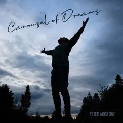 Carousel of Dreams - Single by Peter Aristone album reviews, ratings, credits