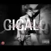 Gigalo - Single album lyrics, reviews, download
