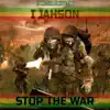 Stop the War - Single album lyrics, reviews, download