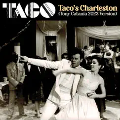 Taco's Charleston (feat. Tony Catania) [Tony Catania 2023 Version] Song Lyrics