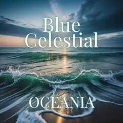 Oceania - Single by Blue Celestial album reviews, ratings, credits