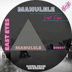 East Eyes - Single by ManuLele album reviews, ratings, credits