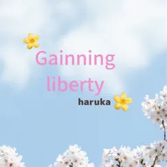 Gainning liberty - Single by Haruka album reviews, ratings, credits