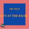 Run At the Racks - Single album lyrics, reviews, download