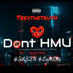 Don't HMU (feat. TrevTheTruth) - Single by Papillon album reviews, ratings, credits