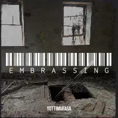 Embrassing - Single by Yotti Mufasa album reviews, ratings, credits