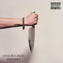 Juice Boy Dead: Volume 2 by TRXSH GXD album reviews, ratings, credits