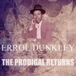 The Prodigal Returns - Single by Errol Dunkley album reviews, ratings, credits