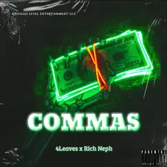 Commas (feat. Rich Neph) - Single by 4leaves album reviews, ratings, credits