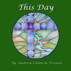 This Day by Andrew Chinn & Friends album reviews, ratings, credits