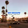 MY ESCAPE - Single album lyrics, reviews, download