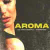 Aroma - Single album lyrics, reviews, download