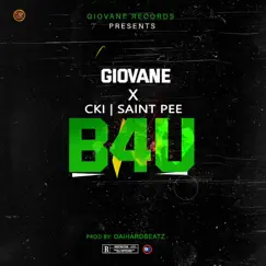 B4u - Single by Giovane, CKI & Saint Pee album reviews, ratings, credits