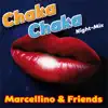 Chaka Chaka Night-Mix - Single album lyrics, reviews, download