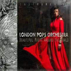 Beautiful Music Around the World by London Pops Orchestra album reviews, ratings, credits