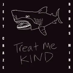 Treat Me Kind Song Lyrics