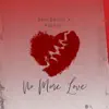 No More Love - Single album lyrics, reviews, download