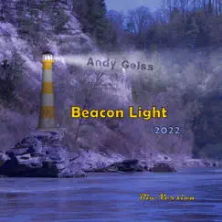 Beacon Light 2022 (Bio-Version) - Single by Andy Geiss album reviews, ratings, credits