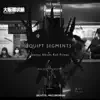 Equipt Segments - EP album lyrics, reviews, download