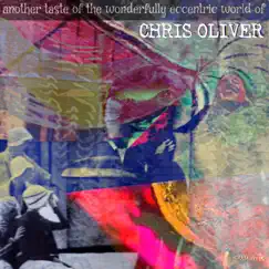 Another Taste of the Wonderfully Eccentric World Of by Chris Oliver album reviews, ratings, credits