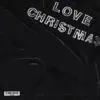 Love Christmas - Single album lyrics, reviews, download