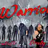 Warriors (feat. Dirrty B) - Single album lyrics, reviews, download