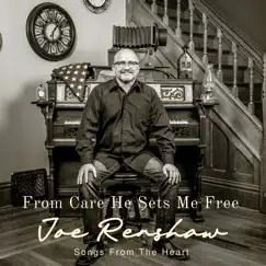 From Care He Sets Me Free by Joe Renshaw album reviews, ratings, credits