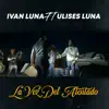 La Vez del Atentado (feat. Ulises Luna) - Single album lyrics, reviews, download