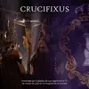 Crucifixus (Estreno 2022) - Single album lyrics, reviews, download