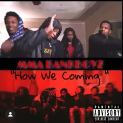 How We Coming (feat. MMA Sean, Bankboy Jt & MMA Kayp) - Single by BankBoy Ronn album reviews, ratings, credits