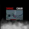 Smoke Chain (feat. Authentic Dimpho, P$ytellic & Gino G) - Single album lyrics, reviews, download
