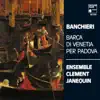 Banchieri: Barca di Venetia per Padova album lyrics, reviews, download