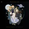 Waking Up (feat. Notelle) album lyrics, reviews, download