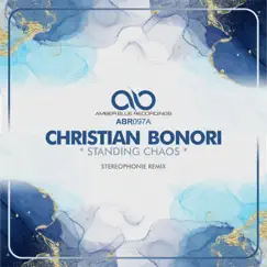 Standing Chaos (Stereophonie Remix) - Single by Christian Bonori album reviews, ratings, credits