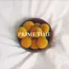 Prime Time - Single album lyrics, reviews, download