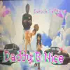 Daddy B Nice - Single album lyrics, reviews, download