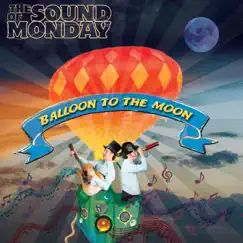 Balloon to the Moon by The Sound of Monday & Dave Jay album reviews, ratings, credits